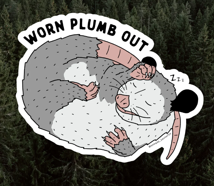 Worn Plumb Out