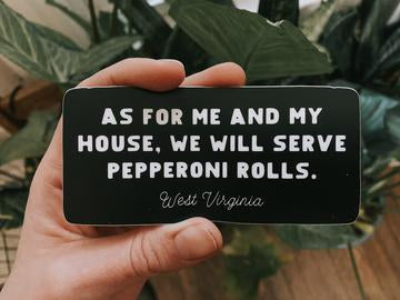 Serve Pepperoni Rolls Sticker